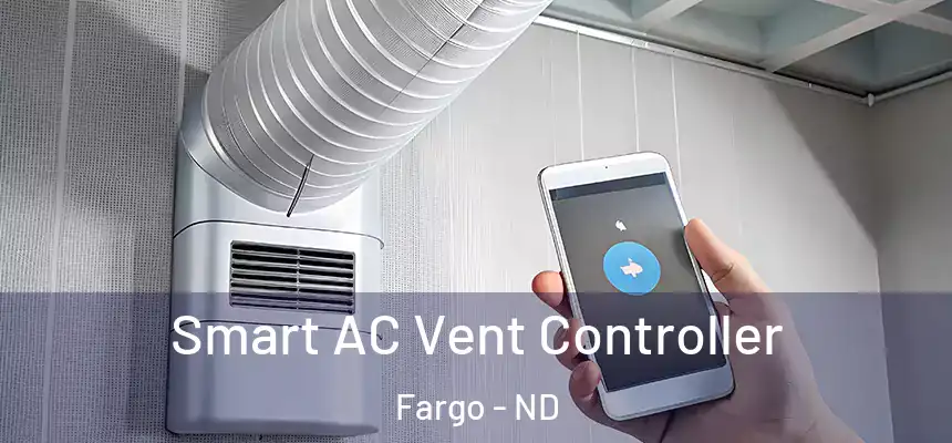  Smart AC Vent Controller Fargo - ND